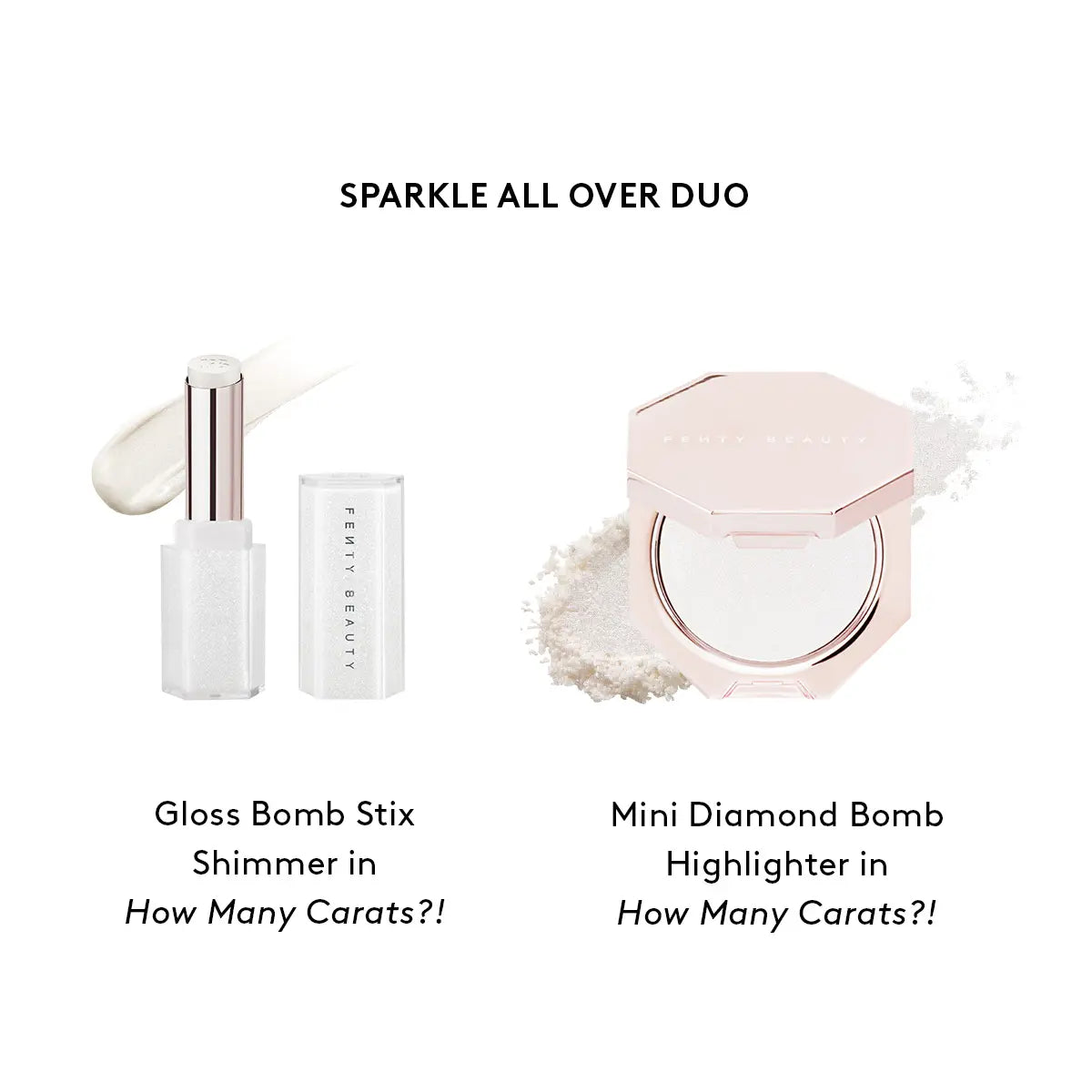 Fenty Beauty Sparkle All over Duo: Gloss Bomb Stix High-Shimmer Lip Gloss Stick + Diamond Bomb All-Over Diamond Veil